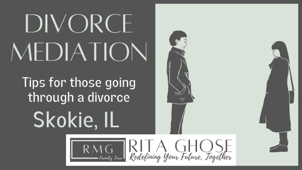 Divorce Mediation Skokie IL | Rita Ghose | RMG Family Law